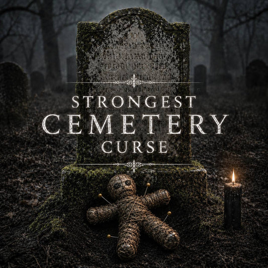 STRONGEST CEMETERY CURSE